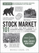 Item #420696 Stock Market 101, 2nd Edition: From Bull and Bear Markets to Dividends, Shares, and...