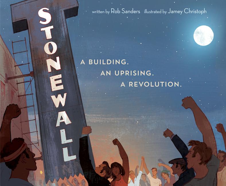 Item #278743 Stonewall: A Building. An Uprising. A Revolution. Rob Sanders