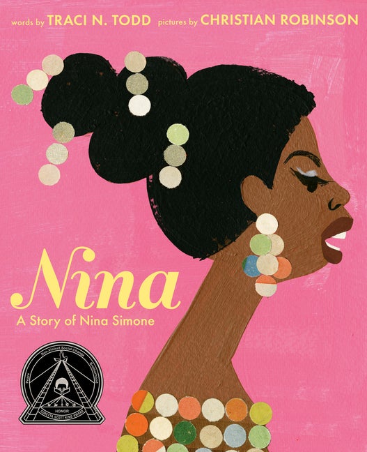 Item #298681 Nina: A Story of Nina Simone. Traci N. Todd