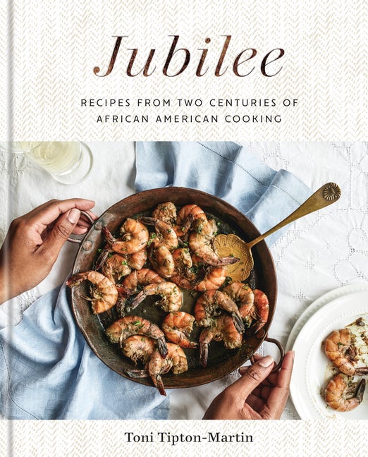 Item #322022 Jubilee: Recipes from Two Centuries of African American Cooking: A Cookbook. Toni...