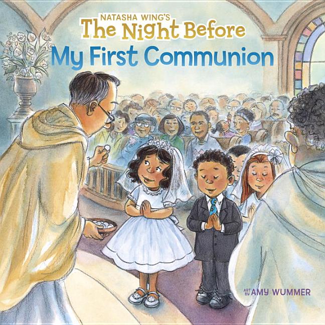 Item #245551 The Night Before My First Communion. Natasha Wing