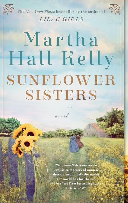 Item #314753 Sunflower Sisters: A Novel (Woolsey-Ferriday). Martha Hall Kelly