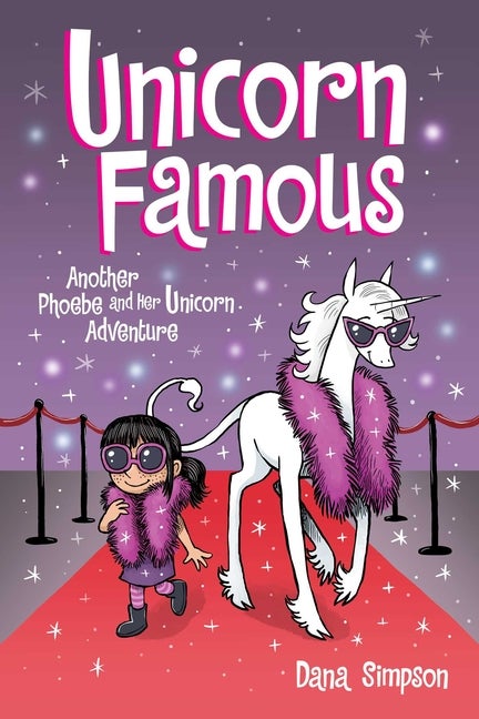 Item #320406 Unicorn Famous: Another Phoebe and Her Unicorn Adventure (Volume 13). Dana Simpson