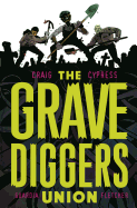 Item #343065 The Gravediggers Union Volume 1. Wes Craig, Toby, Cypress