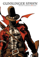 Item #448049 Gunslinger Spawn Origins Hardcover Book 1. Todd McFarlane, Todd, McFarlane