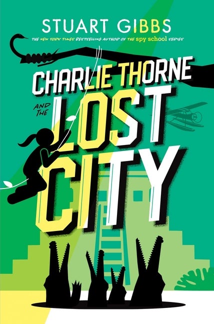 Item #351279 Charlie Thorne and the Lost City. Stuart Gibbs