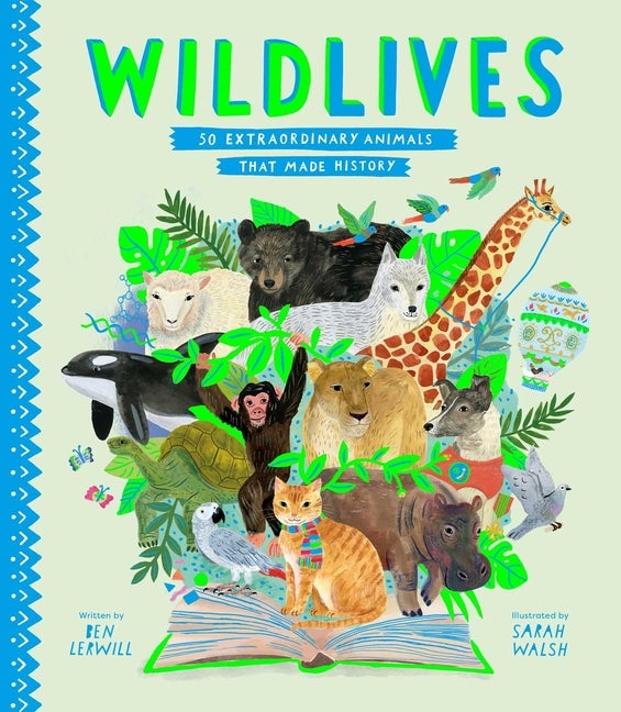 Item #271375 WildLives: 50 Extraordinary Animals that Made History (Stories That Shook Up the...