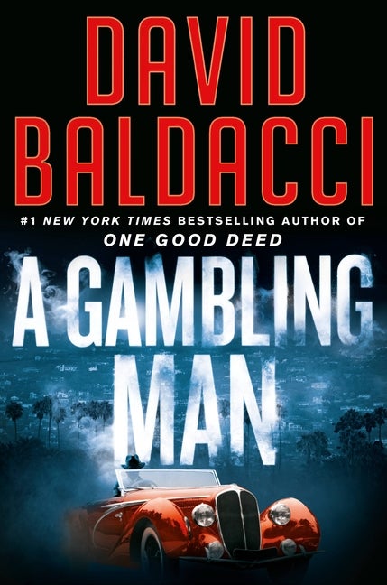 Item #274727 A Gambling Man (An Archer Novel). David Baldacci