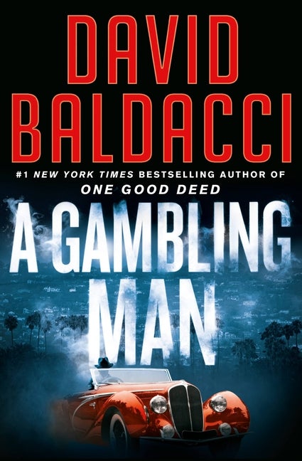 Item #336521 A Gambling Man (An Archer Novel). David Baldacci