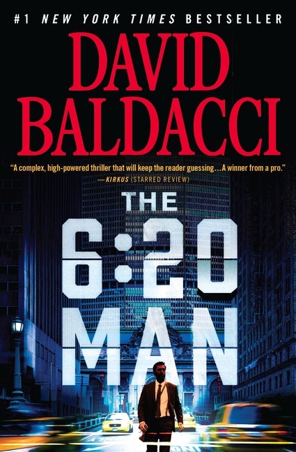 Item #339411 The 6:20 Man: A Thriller (6:20 Man, 1). David Baldacci