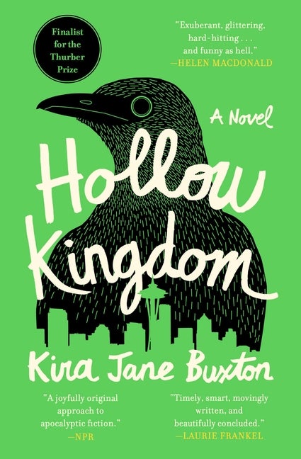 Item #324878 Hollow Kingdom. Kira Jane Buxton