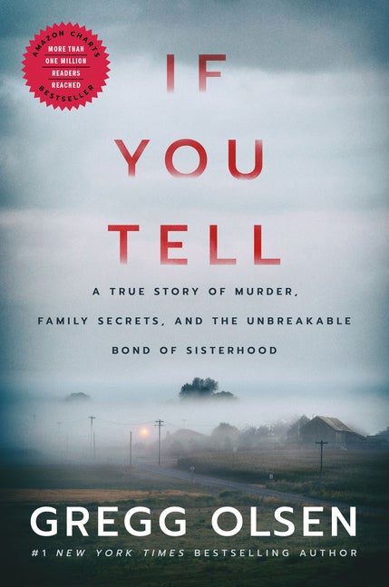 Item #344886 If You Tell: A True Story of Murder, Family Secrets, and the Unbreakable Bond of...