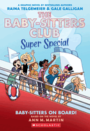 Item #448070 Baby-Sitters on Board!: A Graphic Novel (the Baby-Sitters Club Super Special #1)....