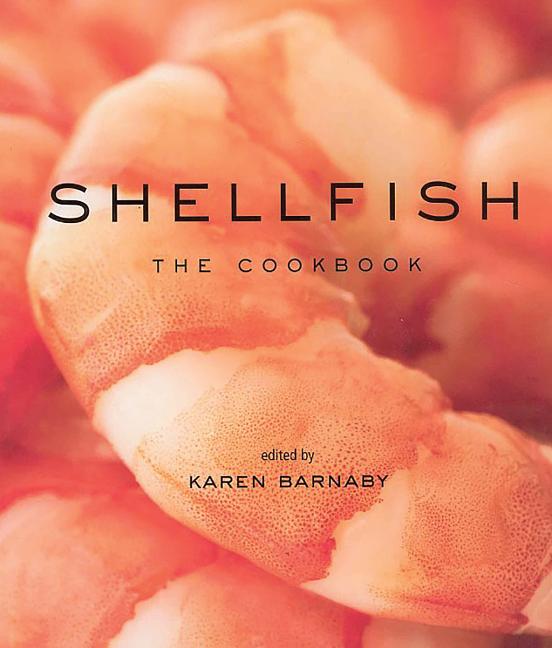 Item #255822 Shellfish: The Cookbook
