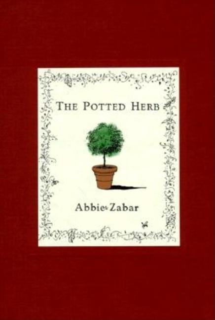 Item #240762 The Potted Herb. Abbie Zabar