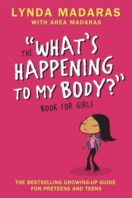 Item #190825 The 'What's Happening to My Body' Book for Girls, Revised Third Edition (What's...