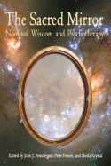 Item #350173 Sacred Mirror: Nondual Wisdom and Psychotherapy (Omega Books). John J. Pendergast,...