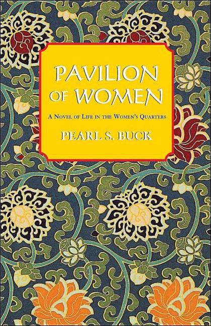 Item #294661 Pavilion of Women. Pearl S. Buck