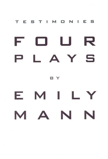 Item #18563 Testimonies: Four Plays. Emily Mann