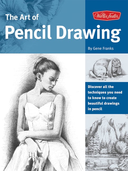 Item #330692 The Art of Pencil Drawing: Learn how to draw realistic subjects with pencil...
