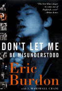 Item #343542 Don't Let Me Be Misunderstood. Eric Burdon
