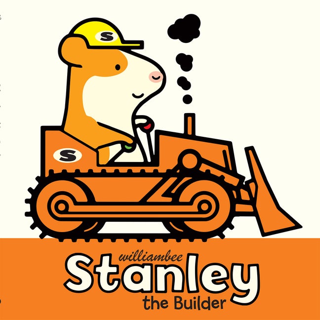 Item #321111 Stanley the Builder (Stanley Picture Books). William Bee