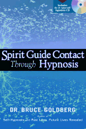 Item #347445 Spirit Guide Contact Through Hypnosis. Bruce Goldberg