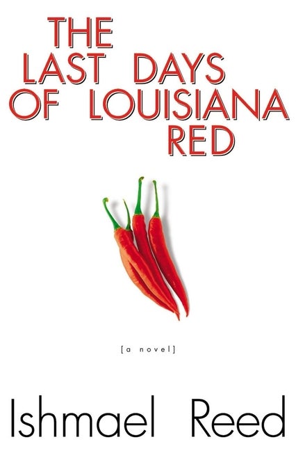 Item #193832 The Last Days of Louisiana Red. Ishmael Reed