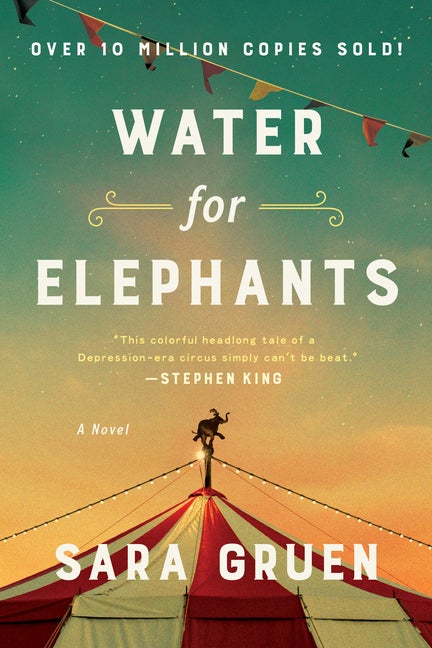 Item #240595 Water for Elephants: A Novel. Sara Gruen