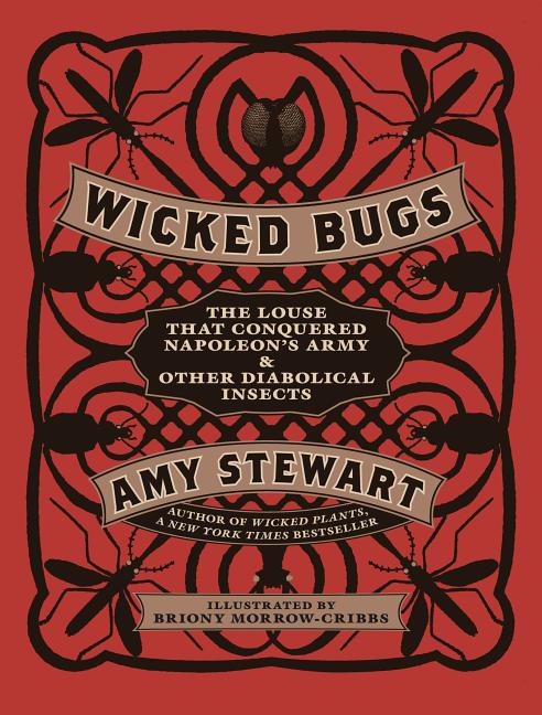 Item #341962 Wicked Bugs. Amy Stewart