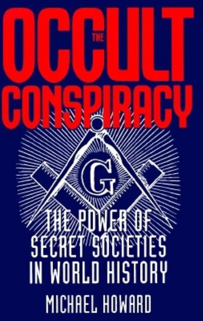 Item #303580 The Occult Conspiracy. Michael Howard