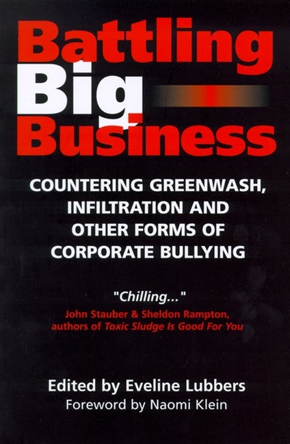 Item #331079 Battling Big Business: Countering Greenwash, Front Groups and Other Forms of...