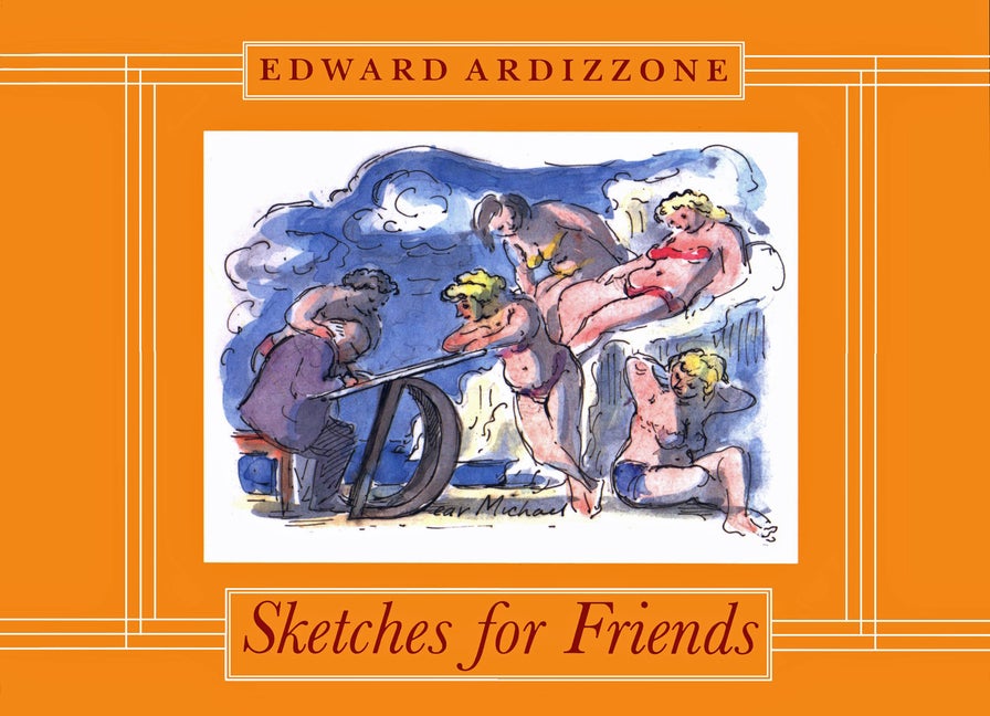 Item #250775 Sketches for Friends. Edward Ardizzone
