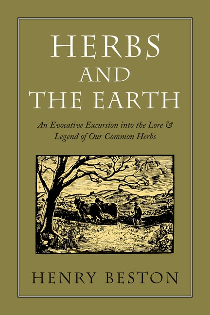 Item #219970 Herbs and the Earth (Pocket Paragon). Henry Beston