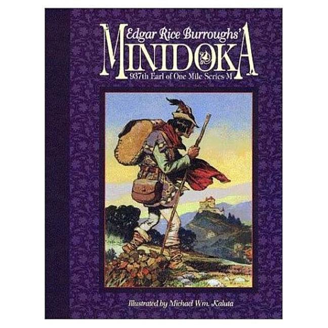 Item #336768 Minidoka: 937th Earl of One Mile Series M. Edgar Rice Burroughs, Michael Wm. Kaluta