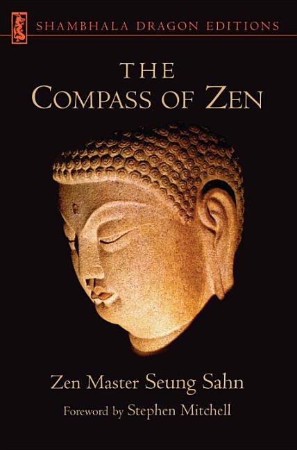 Item #303723 The Compass of Zen (Shambhala Dragon Editions). Seung Sahn