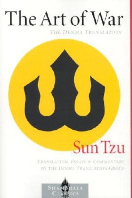 Item #308547 Art of War : The Denma Translation. SUNZI SUN-TZU