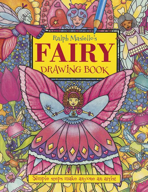 Item #320572 Ralph Masiello's Fairy Drawing Book (Ralph Masiello's Drawing Books). Ralph Masiello