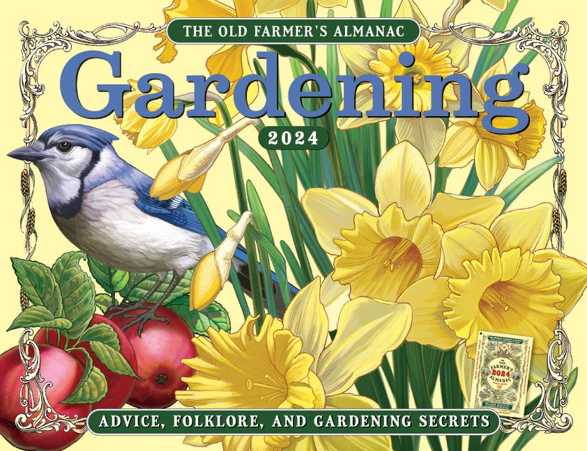 Item #337573 The 2024 Old Farmer’s Almanac Gardening Calendar. Old Farmer's Almanac