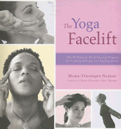 Item #340576 The Yoga Facelift. Marie-Veronique Nadeau