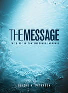 Item #342143 The Message: The Bible in Contemporary Language