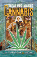 Item #344721 The Healing Magic of Cannabis. Beverly Potter, Dan, Joy