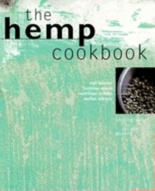 Item #251289 Hemp Cookbook. Walter Haedecke Verlag