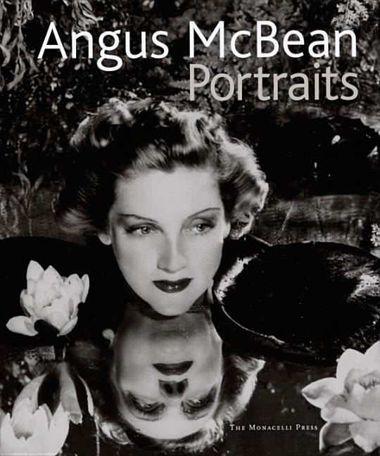 Item #86899 Angus McBean: Portraits. Angus McBean, Terence Pepper
