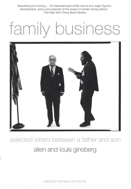 Item #247817 Family Business: Selected Letters Between a Father and Son. Louis Ginsberg Allen...