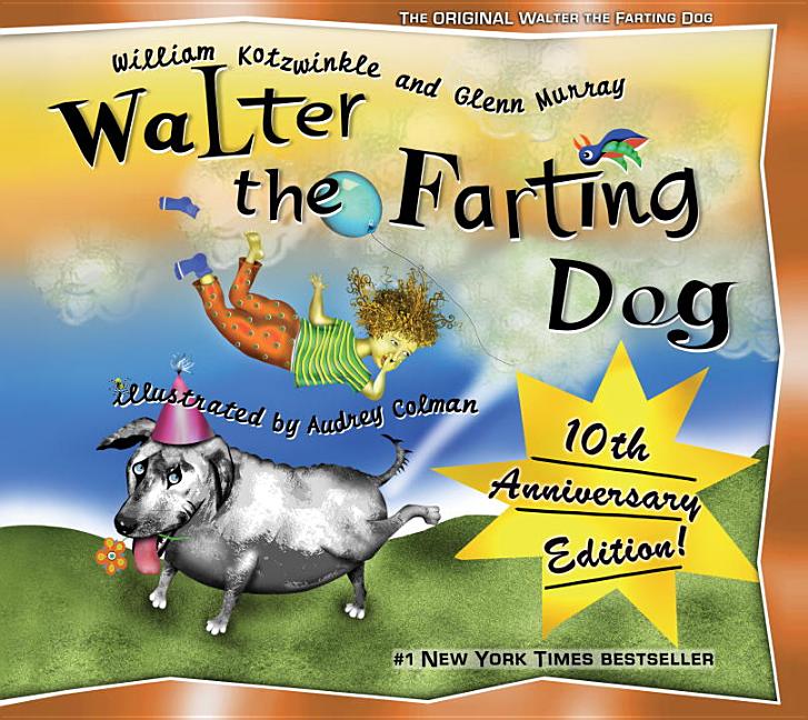 Item #293543 Walter, the Farting Dog (Walter the Farting Dog). William Kotzwinkle, Glenn, Murray