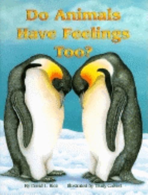 Item #272653 Do Animals Have Feelings Too? David L. Rice