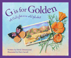 Item #350531 G is for Golden: A California Alphabet. David Domeniconi