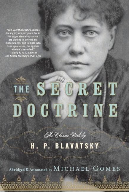 Item #310034 The Secret Doctrine. H. P. Blavatsky, Michael, Gomes