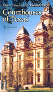 Item #344239 The Courthouses of Texas. Dr. Mavis P. Kelsey Sr. M. D., Donald H., Dyal